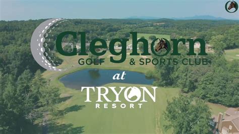 Cleghorn Golf & Sports Club at Tryon Resort - YouTube