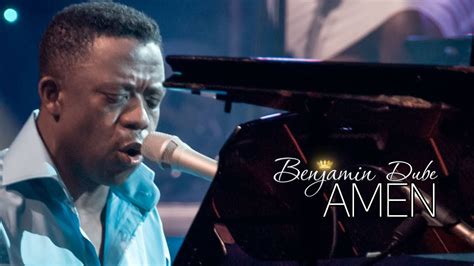 [Music, Lyrics + Video] Benjamin Dube - Amen - TodayGospel