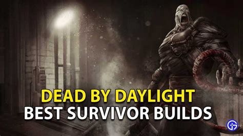 Best Dead By Daylight (DBD) Survivor Builds - Gamer Tweak