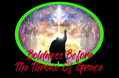 Come boldly to the throne of grace meaning