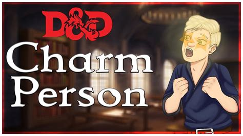 Charm Person | 1st level spell | Fundamentals of magic | Dungeons and ...