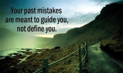 Your past mistakes are meant to guide you... | Be inspired | Mistake ...