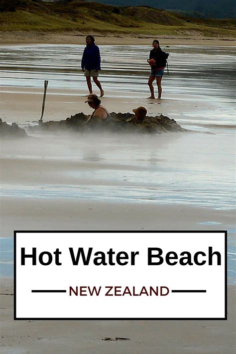 Hot Water Beach, Coromandel peninsula: Photos and planning tips