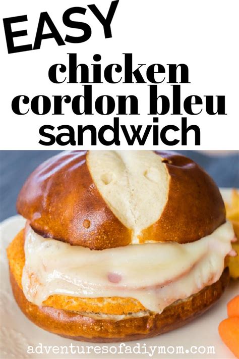 Chicken Cordon Bleu Sandwich - Adventures of a DIY Mom