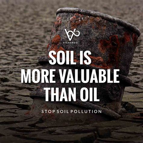 Soil is more valuable than oil | Land Pollution Slogans and Quotes ...