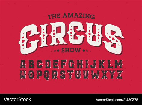 Vintage style circus font Royalty Free Vector Image