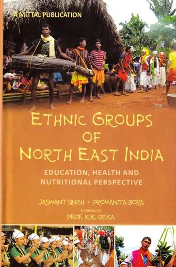 Ethnic Groups of North East India: Education, Health and Nutritional ...