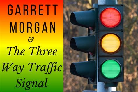 Garrett Morgan and the Three Way Traffic Signal STEAM Activity: Three ...