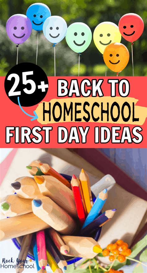 Back To Homeschool First Day Ideas: 25+ Fun Ways to Enjoy