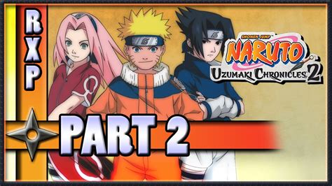 Naruto Uzumaki Chronicles 2: Playthrough Part 2 - YouTube