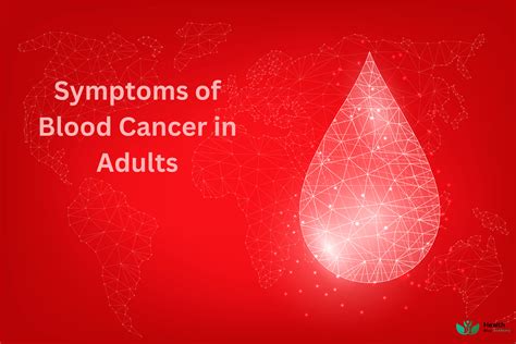 Warning Signs of Blood Cancer in Adults