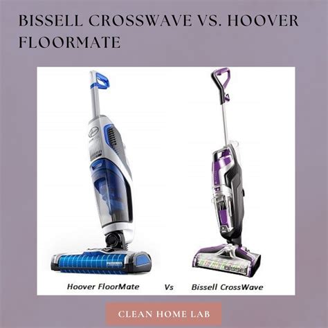 Bissell Crosswave Vs. Hoover Floormate - Clean Home Lab