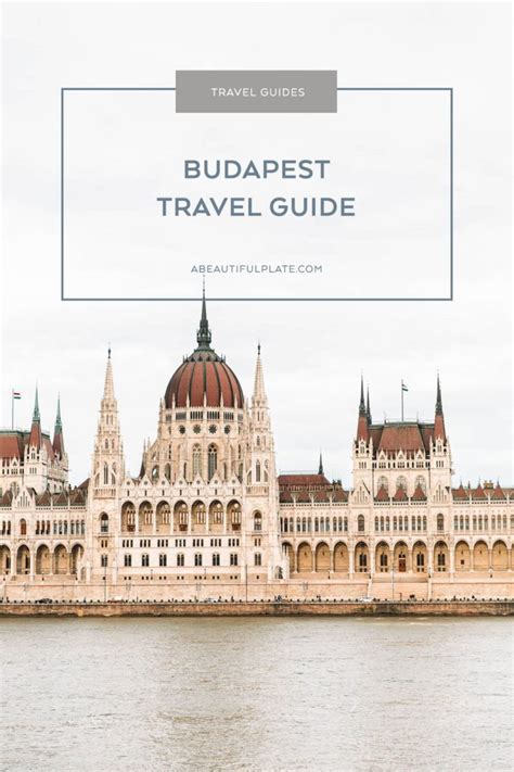 Budapest Travel Guide - A Beautiful Plate