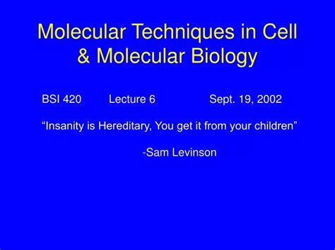 PPT - Molecular Techniques in Cell & Molecular Biology PowerPoint ...