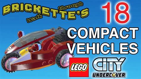 All 18 Compact Vehicles in LEGO City Undercover, Locations, Unlocking ...