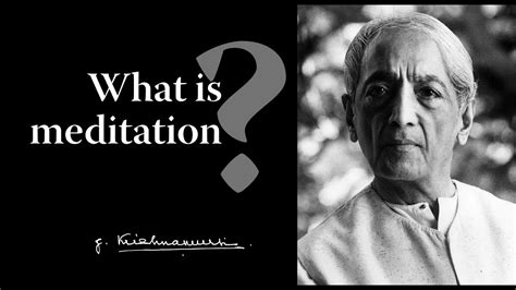 What is meditation? | Krishnamurti - YouTube