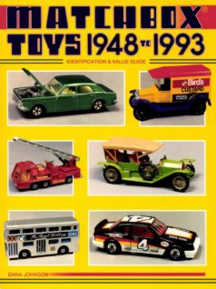 Matchbox Toys 1948 to 1993 Identification and Value Guide(4th edition)