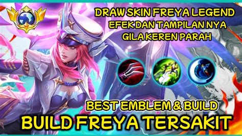 FREYA LEGEND SKIN! BUILD FREYA TERSAKIT 2024 TERBARU, FREYA GAMEPLAY ...