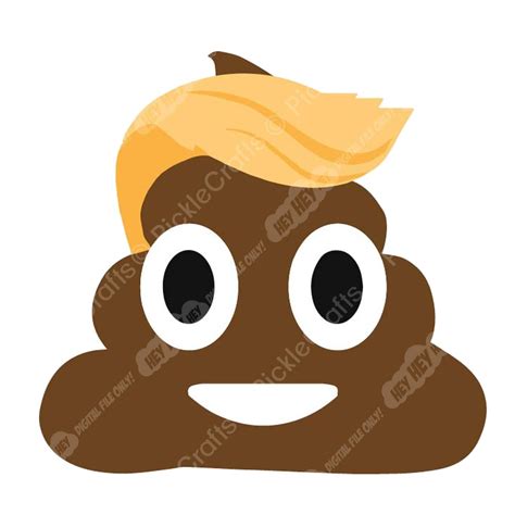 Trump Poop Emoji Hair Funny Liberal Resist Election SVG PNG Digital Cut ...