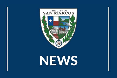 News Flash • City of San Marcos, TX • CivicEngage