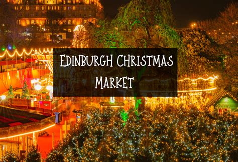 Edinburgh Christmas Market 2024 Dates & What's On