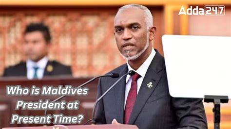 Who is Maldives President at Present Time?