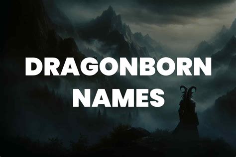 101 Dragonborn Names for Your Next Fantasy Story