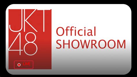 Jkt48 official showroom ｜SHOWROOM(ショールーム)