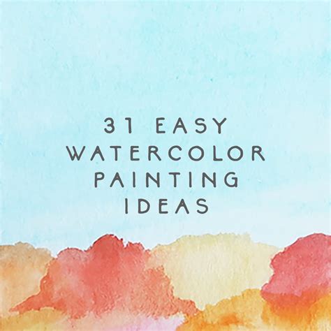 Simple Cool Watercolor Painting Ideas