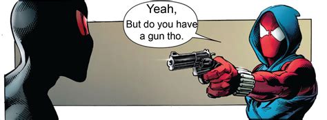 Yeah, but do you have a gun tho : r/Spiderman