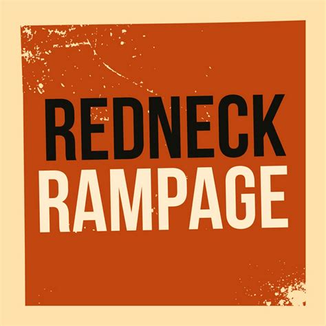 Redneck Rampage - YouTube