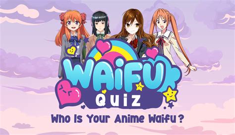 100% Fun Waifu Quiz: Who Is Your Anime Waifu?