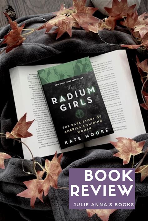 Review: The Radium Girls by Kate Moore - Julie Anna's Books