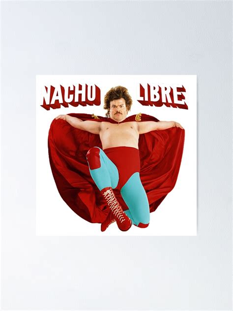 "Nacho Libre" Poster for Sale by hughhhogan | Redbubble