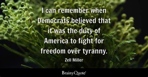 Zell Miller - I can remember when Democrats believed that...