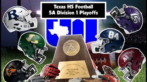 Texas High School Football Playoffs (5A Division 1): Bracket Breakdown ...