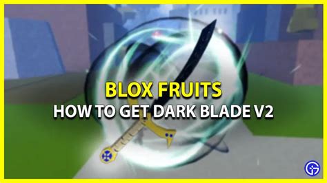 How To Get Dark Blade V2 In Blox Fruits (Yoru Sword)