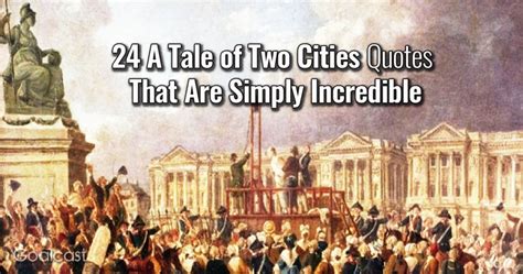 24 A Tale of Two Cities Quotes that Are Simply Incredible