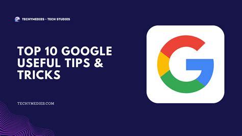 Top 10 Google Useful Tips & Tricks – TechyMedies