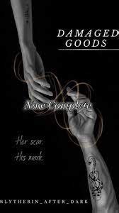 Damaged Goods by slytherin after dark | Goodreads