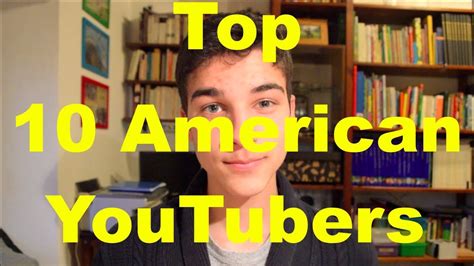 Top 10 American YouTubers - YouTube