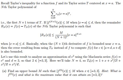 Solved Recall Taylor's inequality for a function f and its | Chegg.com