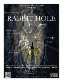 Rabbit Hole -- Opening Thursday night, Oct. 9 -- one weekend only, Off ...