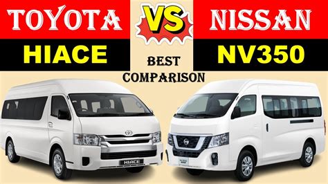 ALL NEW Toyota HIACE Vs Nissan NV350 URVAN | Which one is better ...