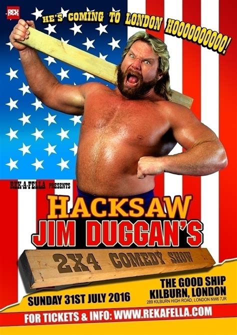 Hacksaw Jim Duggan's 2X4 Comedy Show