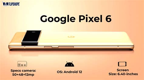 Google Pixel 6 Specifications | High-end Specs with new Chipset