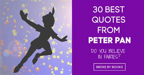 The 30 Best Quotes from "Peter Pan" - Broke by Books