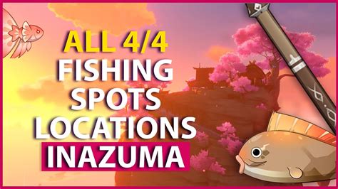 All 4 Fishing Spots Locations In Inazuma map Genshin Impact 2 1 - YouTube