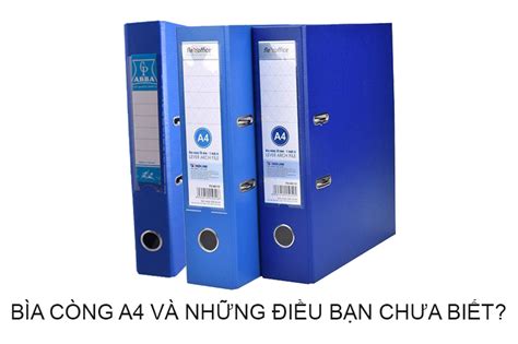 Bìa Còng A4 và những điều bạn chưa biết? | An Lộc Việt