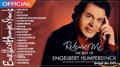 Engelbert Humperdinck Greatest Hits Full Album Engelbert Humperdinck ...